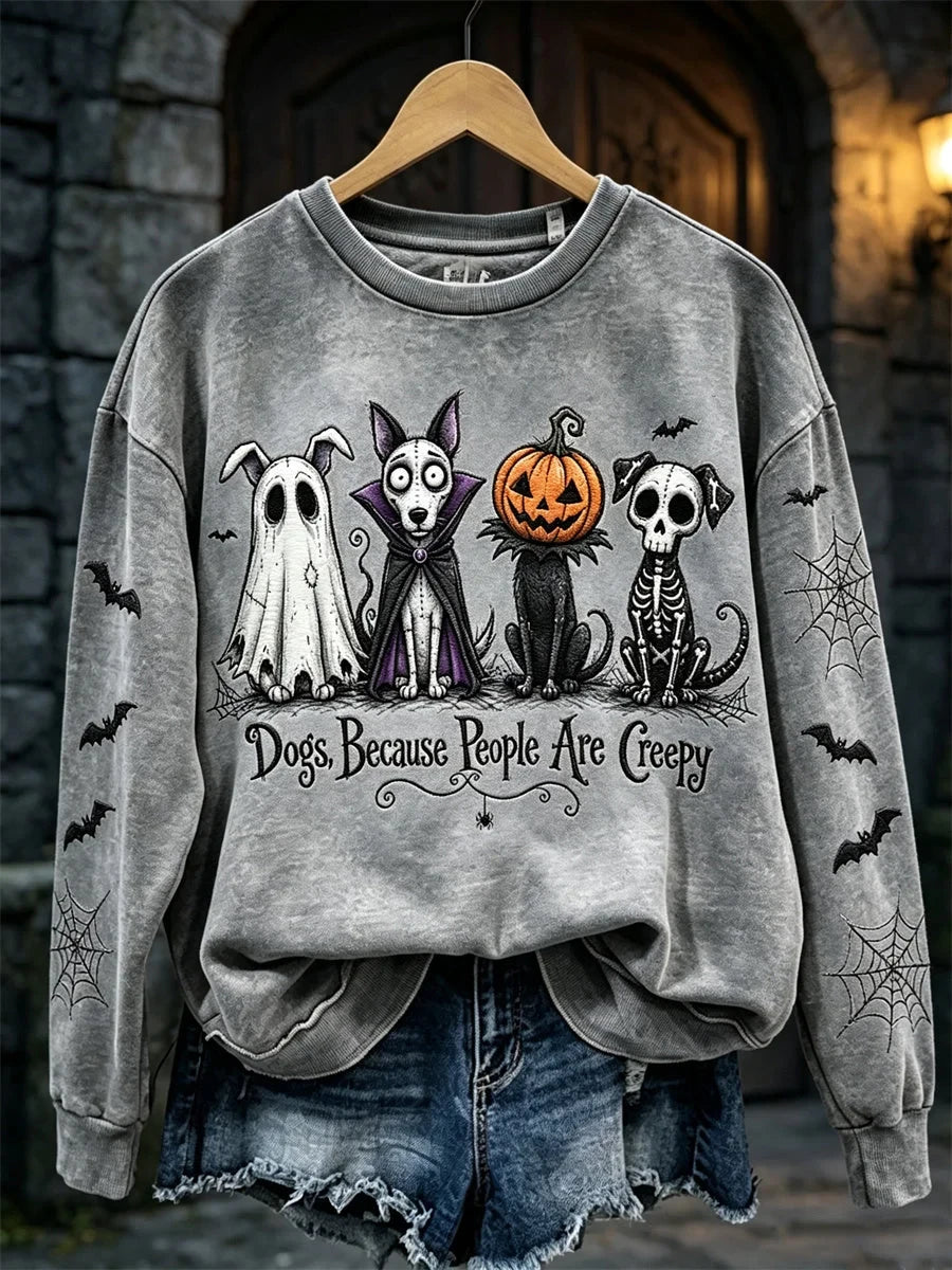 Dogs Because People Are Creepy Halloween Dogs Sweatshirt Halloween Themed Clothing