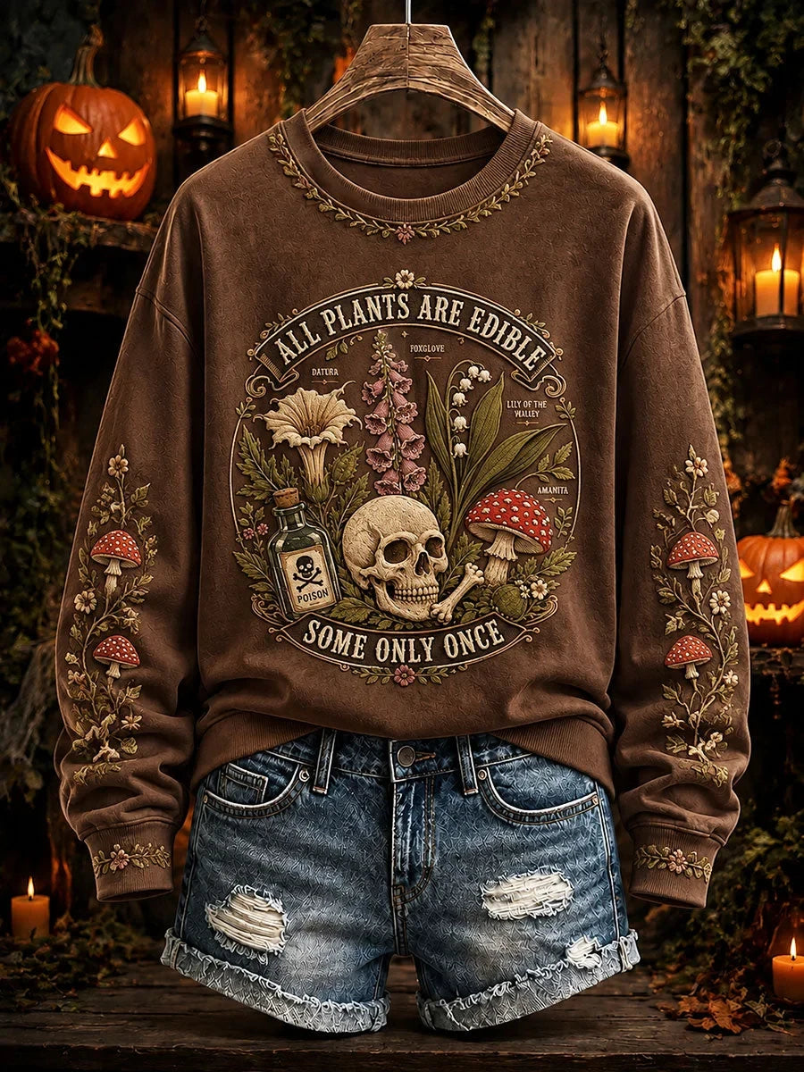 All Plants Are Edible Some Only Once Halloween Floral Sweatshirt Halloween Clothing Line