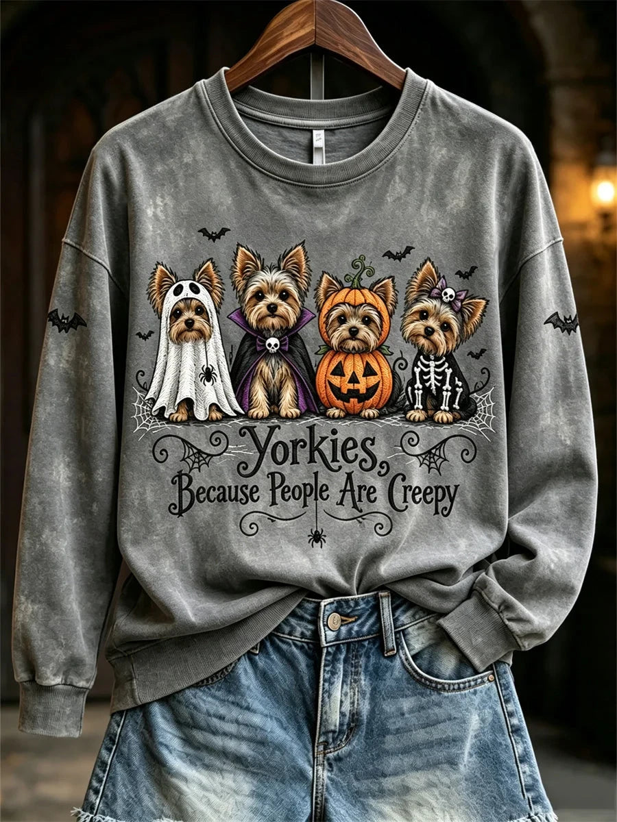 Yorkies Because People Are Creepy Halloween Dogs Sweatshirt Halloween Apparel Gifts For Pet Lovers