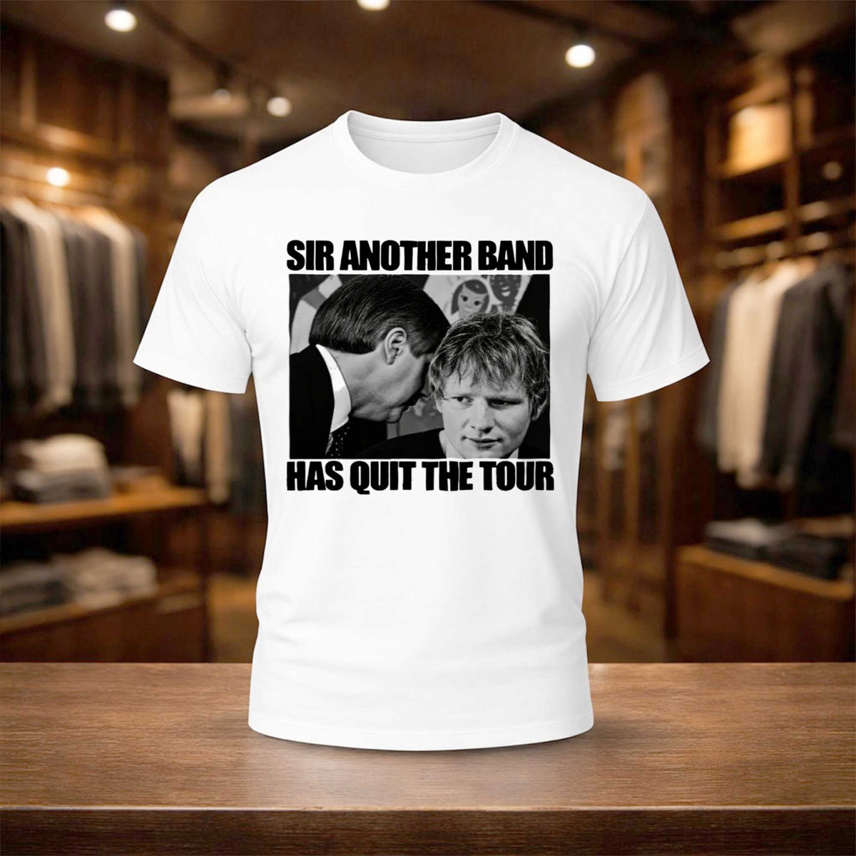 Ed Sheeran Sir Another Band Has Quit The Tour T-Shirt Funny Gifts For Ed Sheeran Fans - Foxy23shop