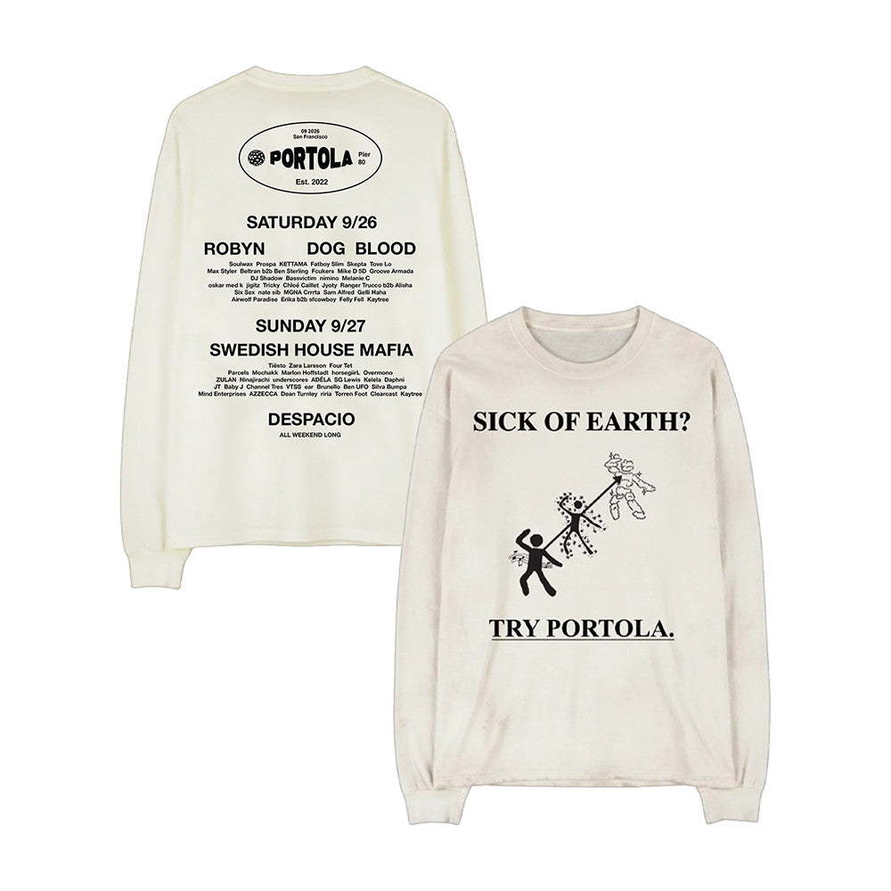 Portola Music Festival Merch 2026 Sick Of Earth Long Sleeve Shirt Gifts For Sister - Foxy23shop
