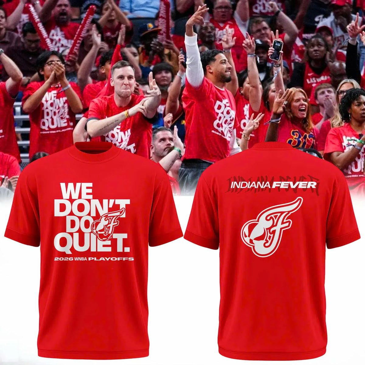 Indiana Fever 2026 WNBA Playoffs We Dont Do Quiet T-Shirt Indiana Fever Merch Fan Gear - Foxy23shop