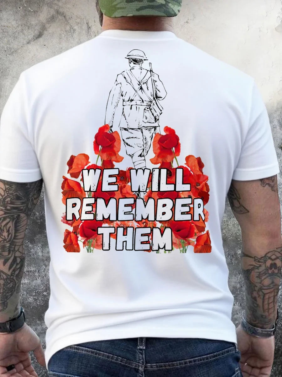 We Will Remember Them T-Shirt Poppy Field Remembrance Apparel Gift For Fathers - Foxy23shop