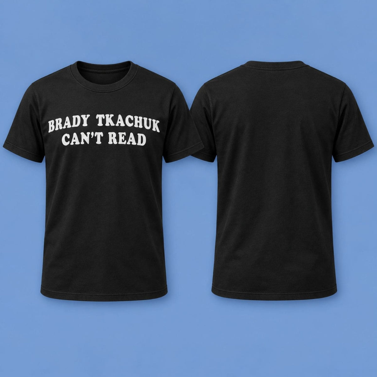 Brady Tkachuk Can't Read Black T-Shirt Funny Brady Tkachuk Saying Shirt Gifts For Fans - Foxy23shop