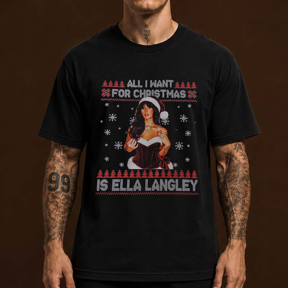Ella Langley Merch All I Want For Christmas T-Shirt Presents For Ella Langley Lovers - Foxy23shop