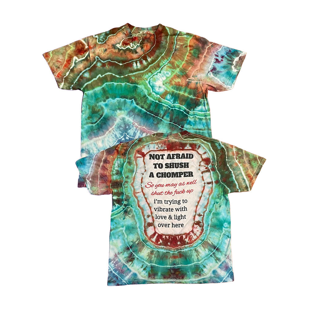The Doodah Man Dyes Merch Not Afraid To Shush A Chomper 7 Shirt Gifts For Besties - Foxy23shop