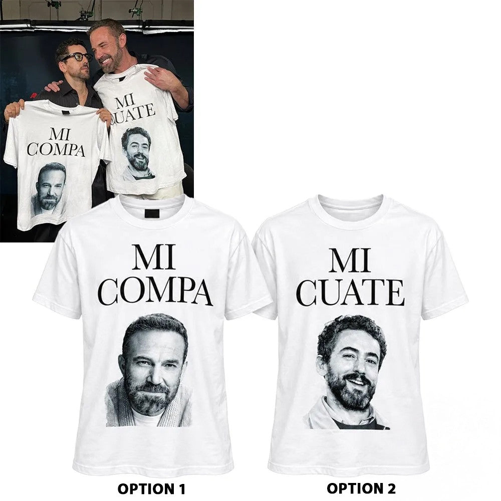 Matt Damon Ben Affleck Funny Mi Compa Mi Cuate Shirt Funny Gifts For BFF - Foxy23shop