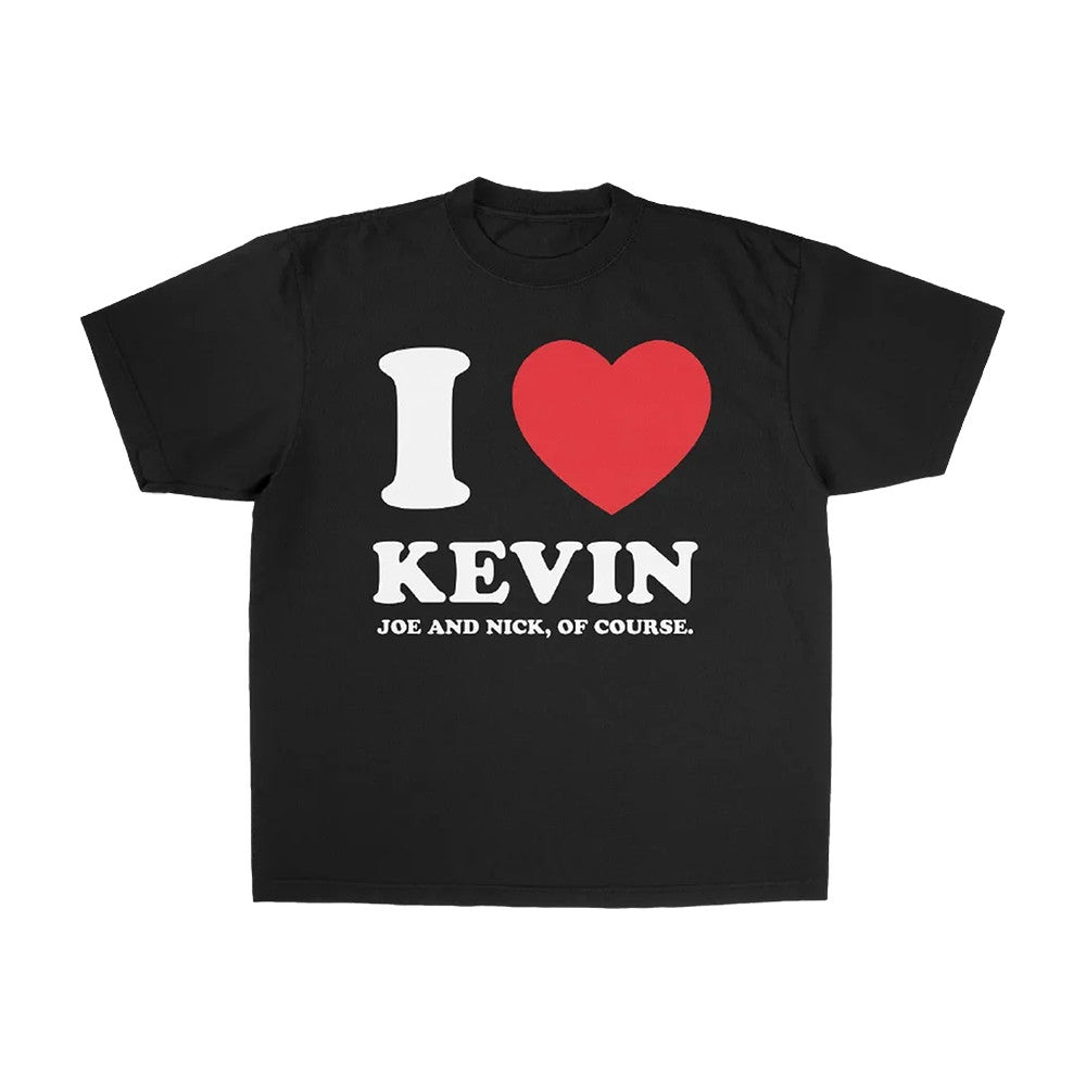 Jonas Brothers Merch I Love Joe Nick And Kevin Of Course T-Shirt Presents For Huge Fans - Foxy23shop