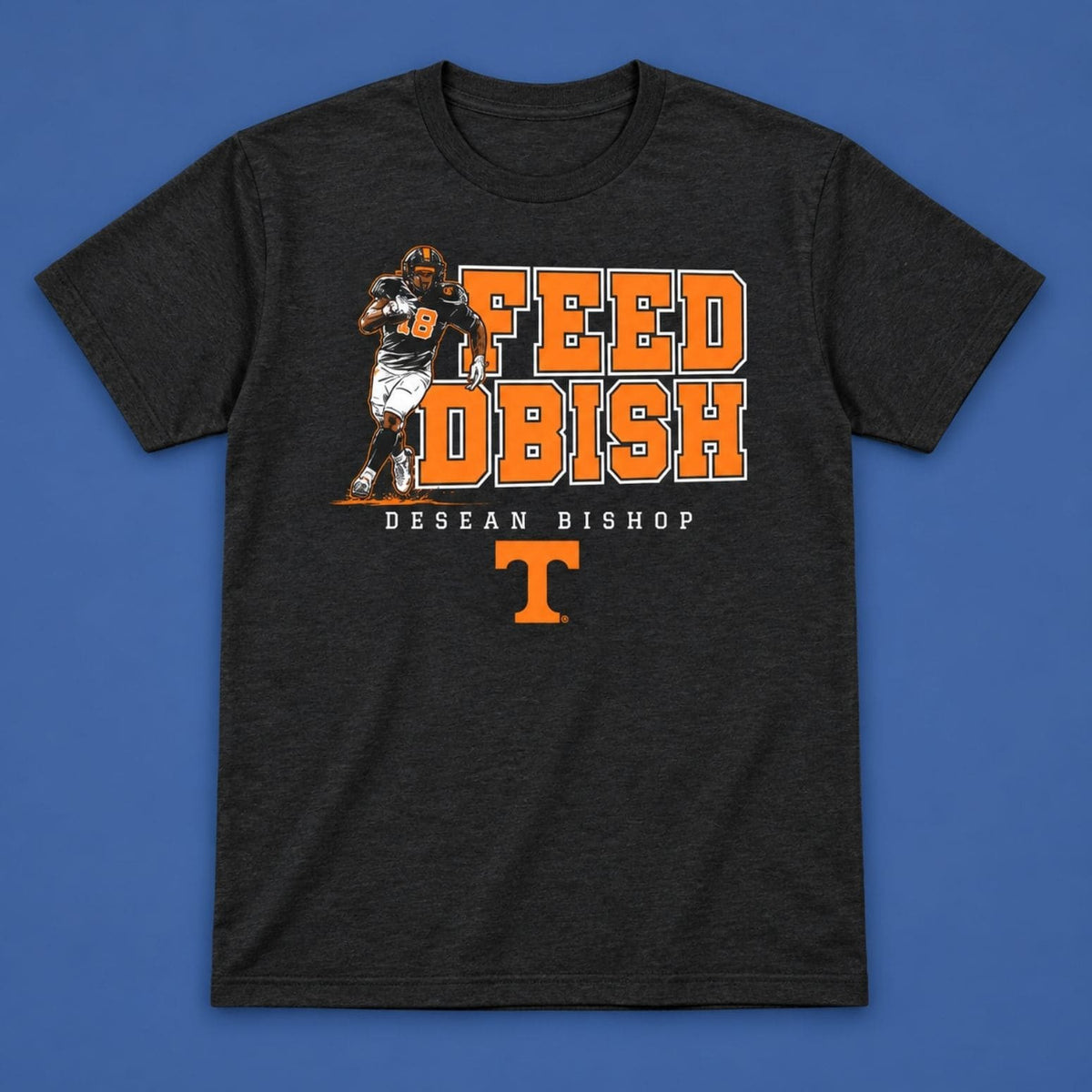 Tennessee Volunteers Football Feed DeSean Bishop Shirt Tennessee Volunteers Merch Fan Gear - Foxy23shop