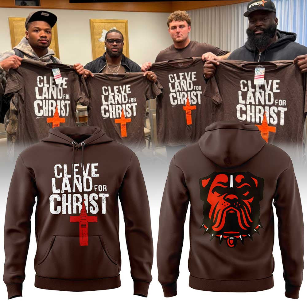 Cleveland Browns For Christ 2026 Hoodie Cleveland Browns Apparel Best Fan Gear - Foxy23shop