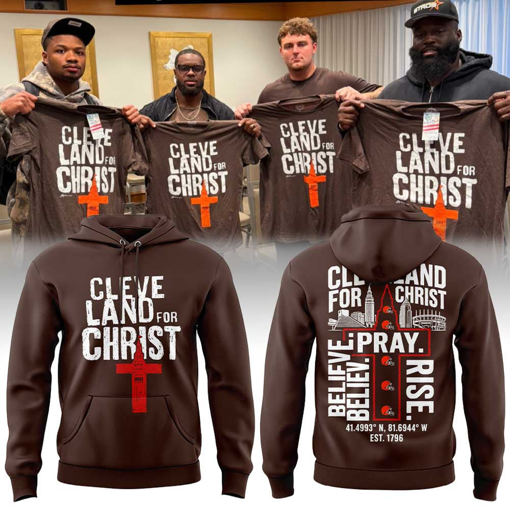 Cleveland Browns For Christ 2026 Hoodie Cleveland Browns Clothing Unique Gifts For Fans - Foxy23shop