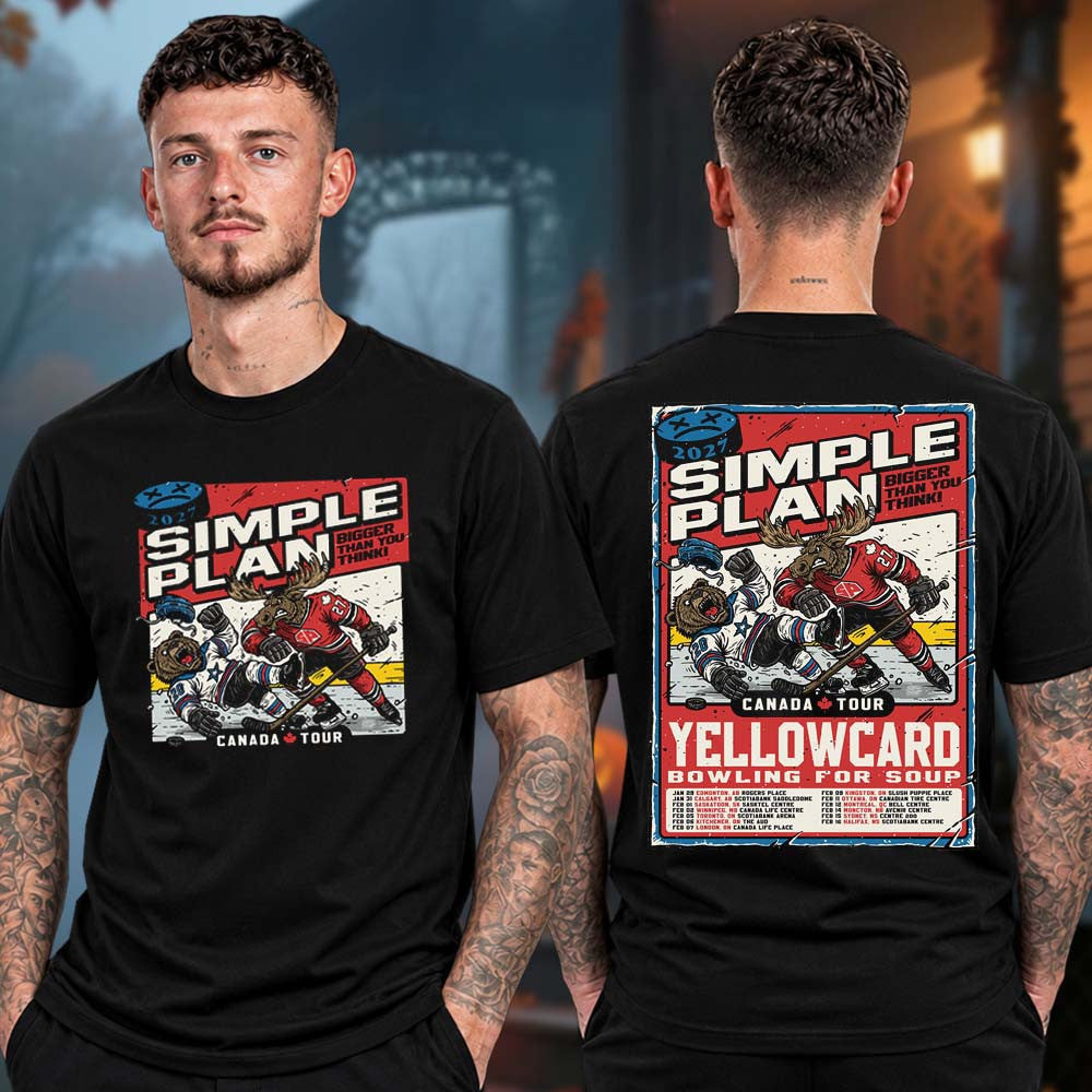 Simple Plan Bigger Than You Think Canada Tour 2027 Tour Dates T-Shirt Simple Plan Merch Gift For Rock Fans - Foxy23shop