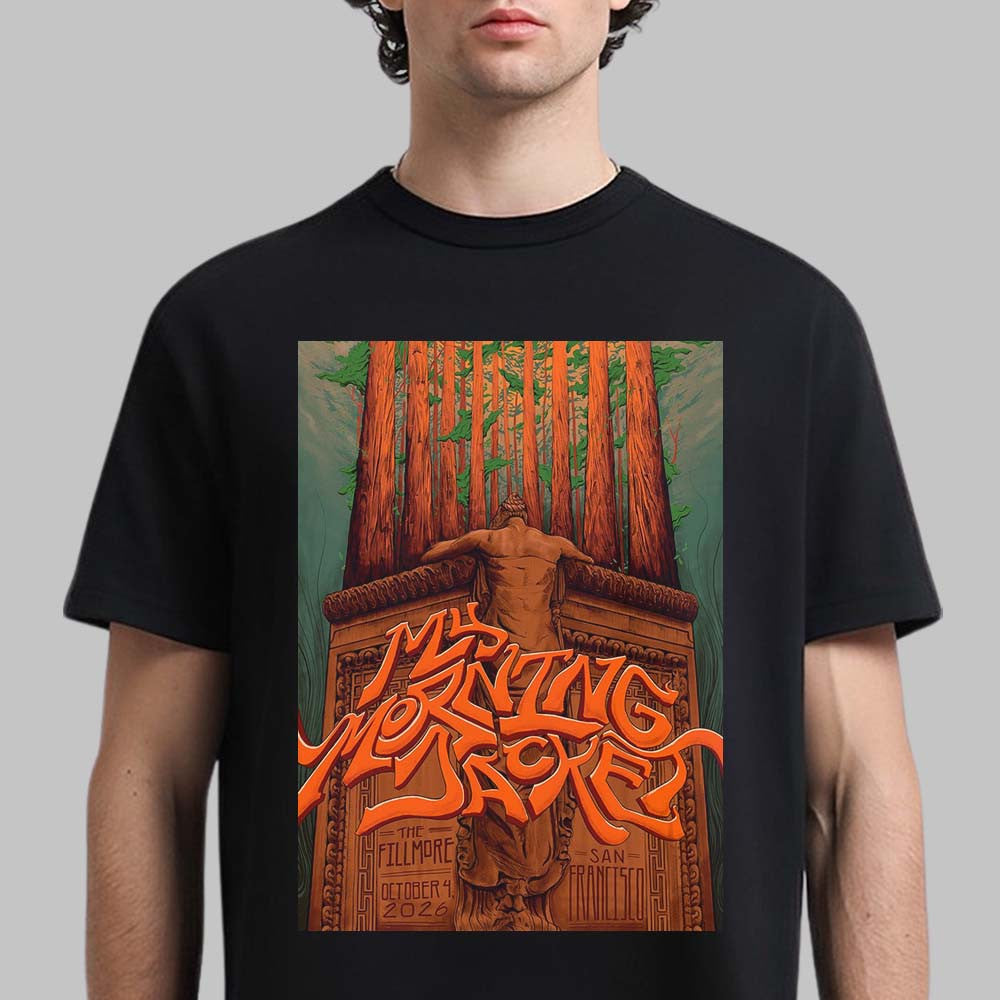 My Morning Jacket San Francisco CA 2026 Show Poster T-Shirt My Morning Jacket Clothes Fan Gifts - Foxy23shop