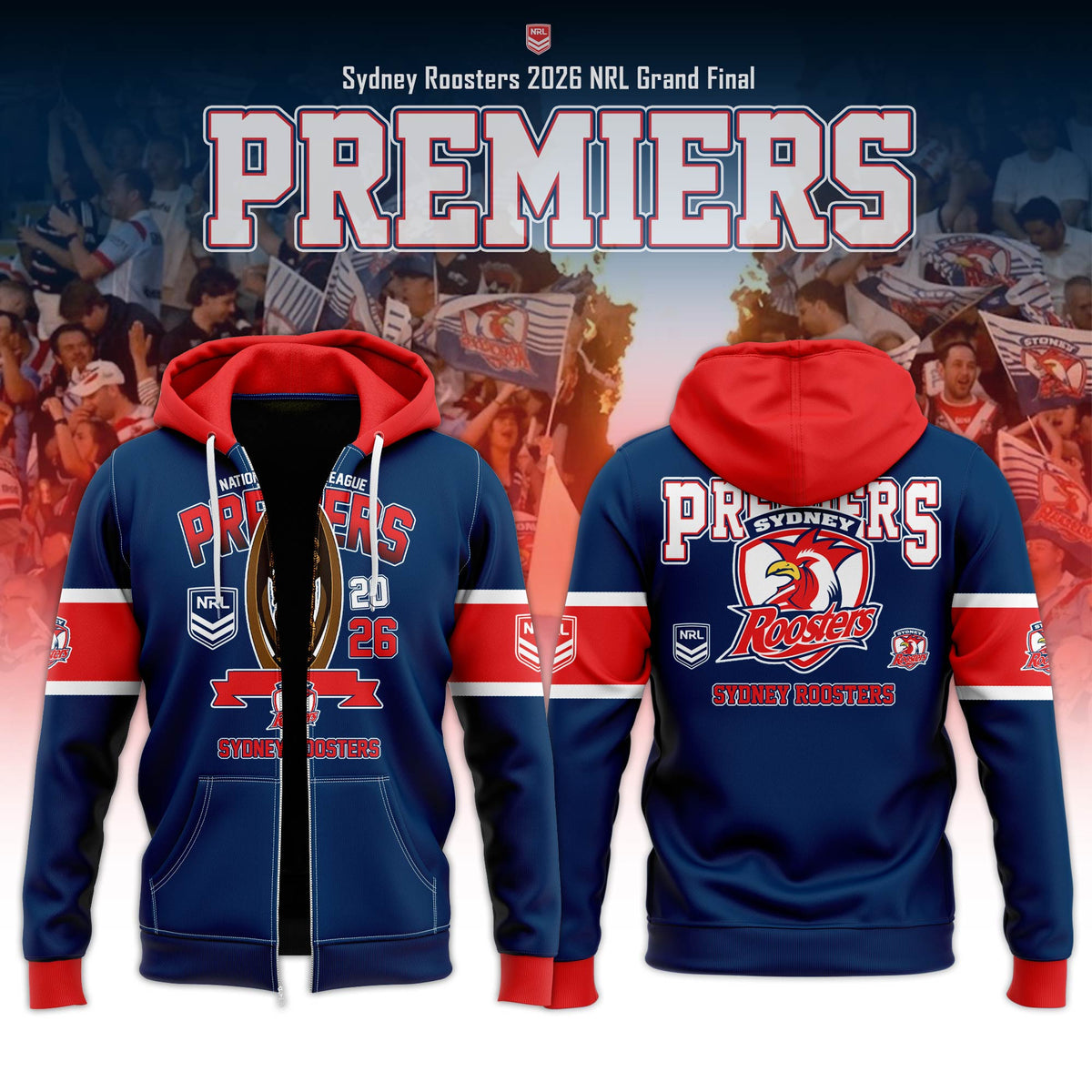Sydney Roosters 2026 Premiers Zip Hoodie Roosters Merch Cool Gifts For Easts Lovers - Foxy23shop