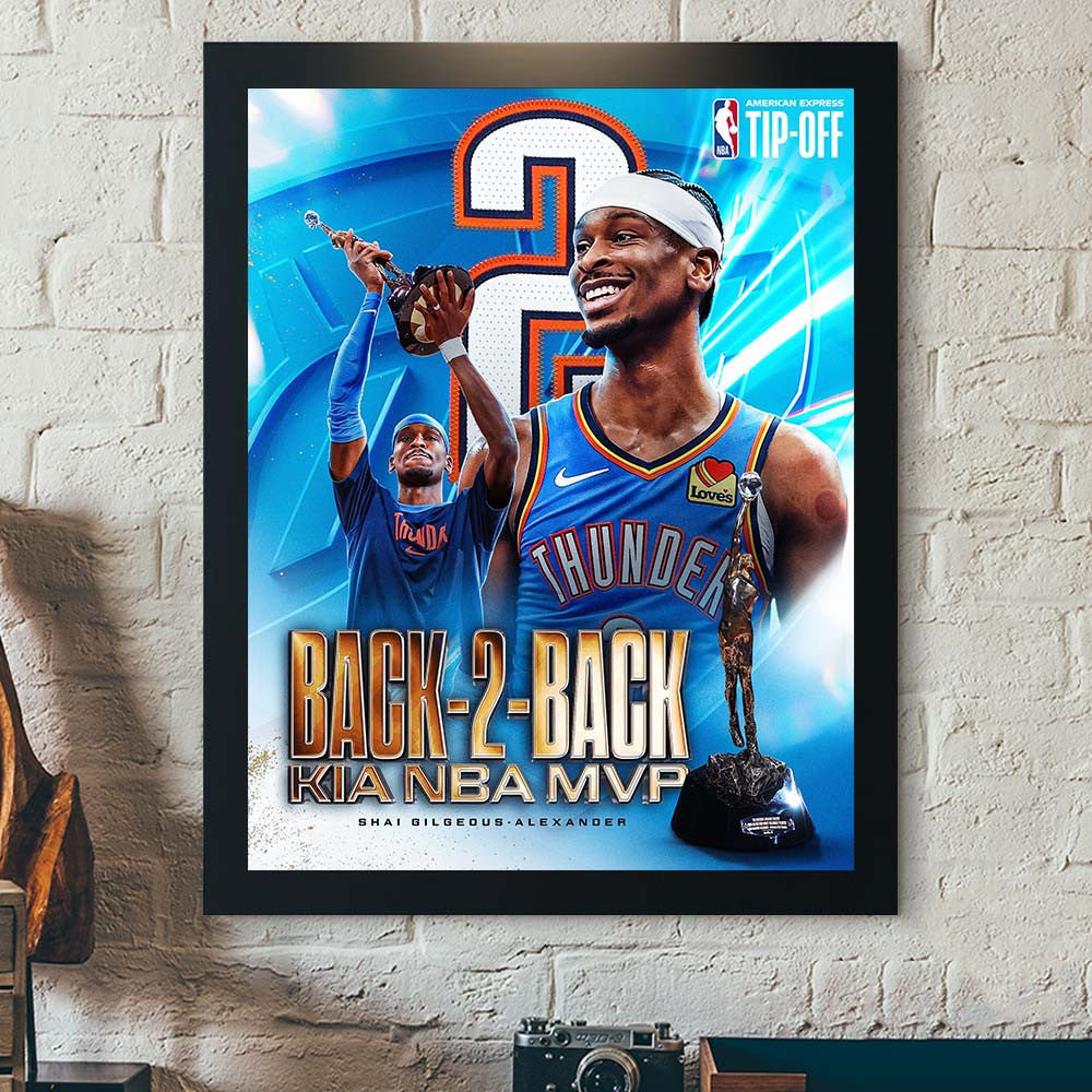 Oklahoma City Thunder Shai Gilgeous Alexander 2026 Back 2 Back Kia NBA MVP Home Poster Best Gift For Fans - Foxy23shop