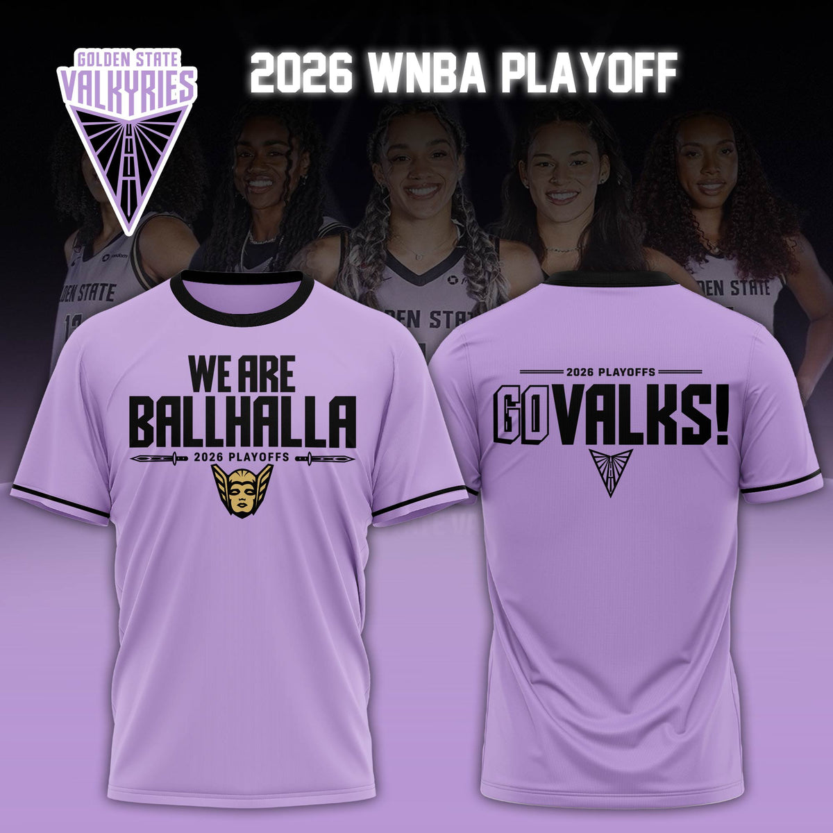 Golden State Valkyries We Are Ballhalla 2026 WNBA Playoffs T-Shirt Golden State Valkyries Merch - Foxy23shop