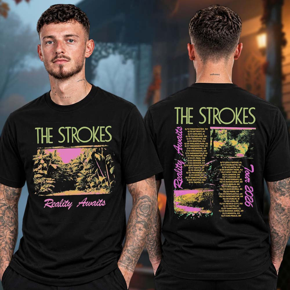 The Strokes Merch Reality Awaits Tour 2026 Mal Pais Tour Dates Shirt Gift For The Strokes Fan - Foxy23shop