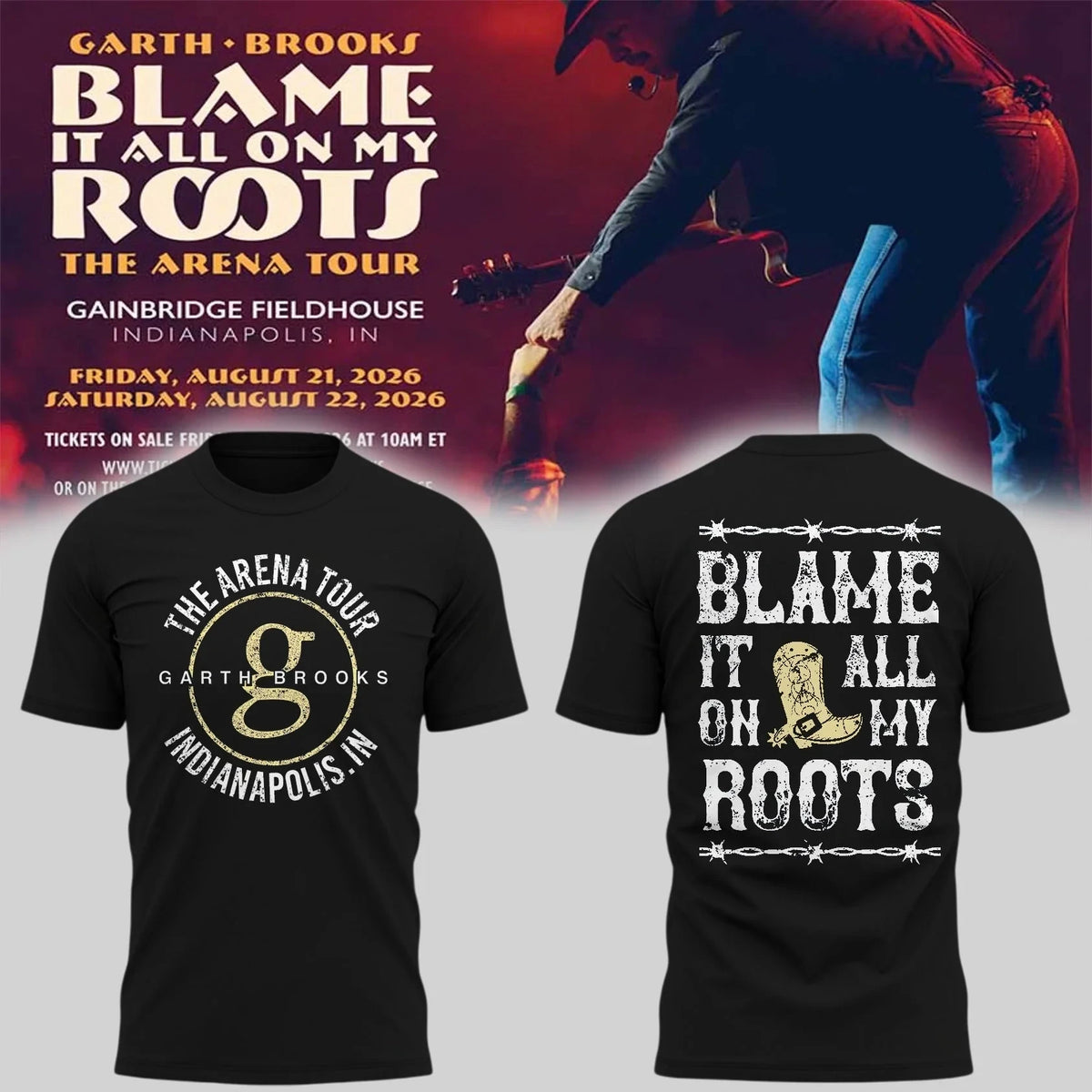 Garth Brooks Merch Blame It On My Roots 2026 Arena Tour Shirt Best Garth Brooks Concert Gift Ideas - Foxy23shop