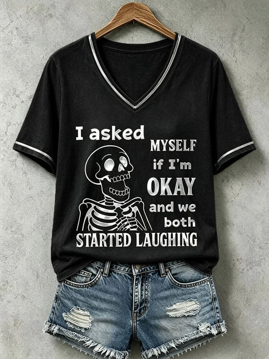 I Asked Myself If Im Okay And We Both Started Laughing V-Neck Shirt Halloween Apparel Gifts Ideas