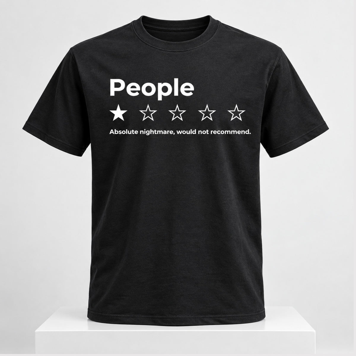 People Absolute Nightmare Would Not Recommend 2026 T-Shirt Funny Gifts For Besties - Foxy23shop