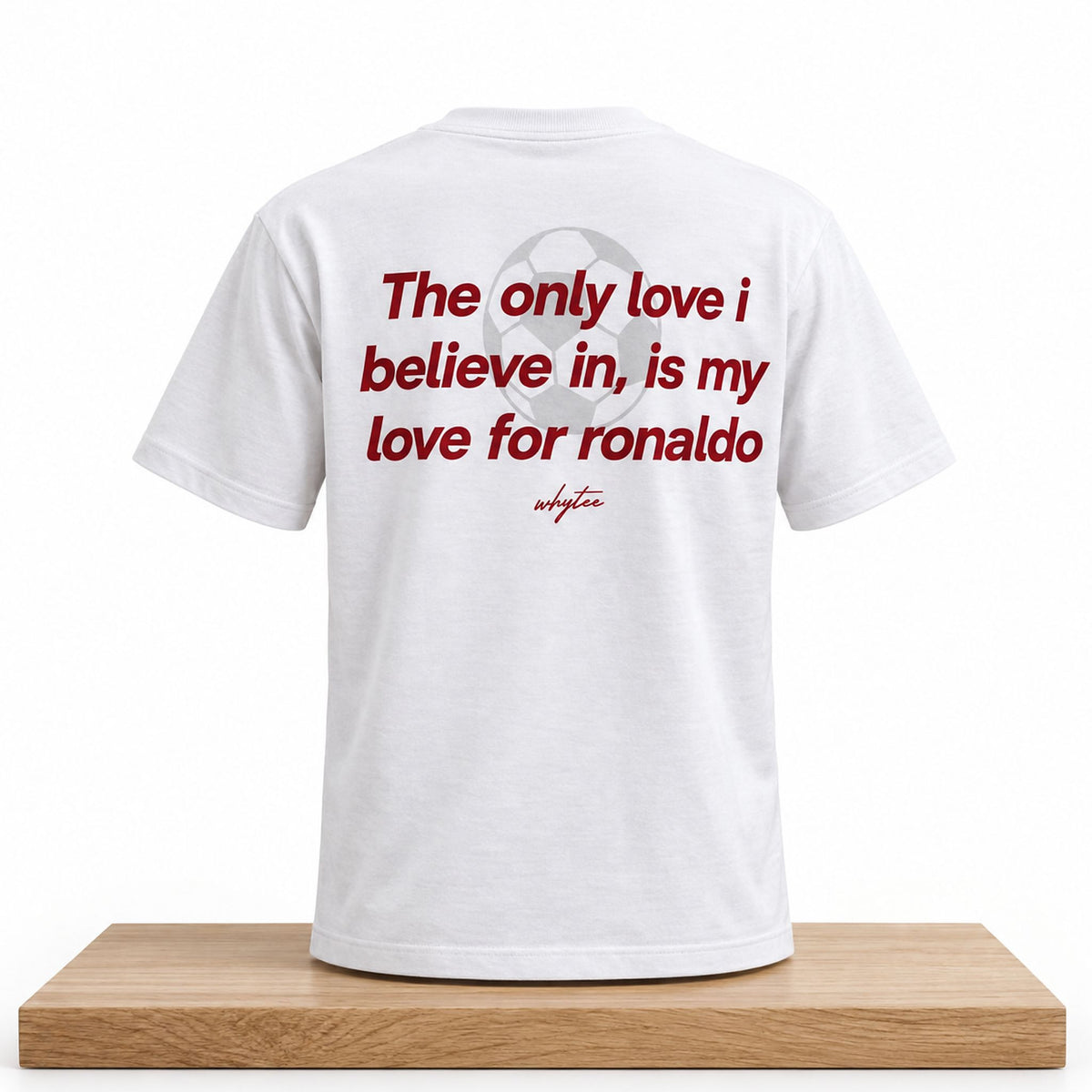 The Only Love I Believe In Is My Love For Ronaldo T-Shirt Funny Saying Shirt Gifts For Cr7 Fans - Foxy23shop