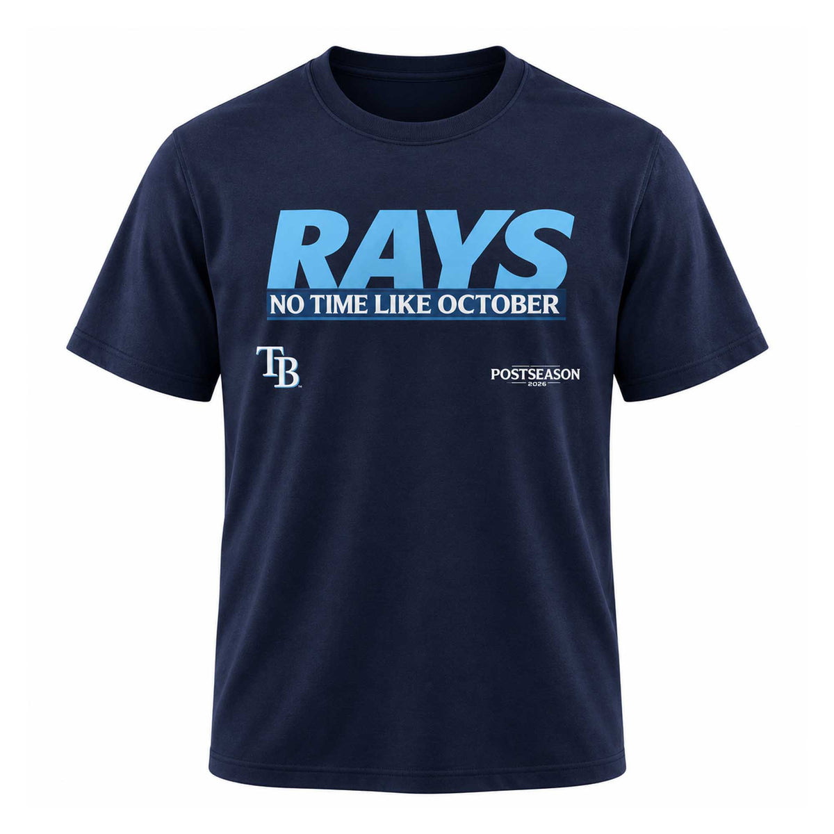 Tampa Bay Rays No Time Like October T-Shirt Tampa Bay Rays Merch Presents For Fans - Foxy23shop