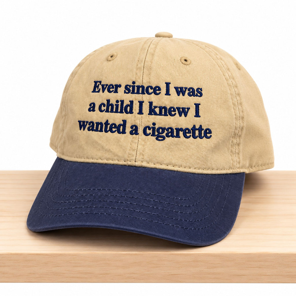 Ever Since I Was Young I Knew I Wanted A Cigarette Hat Funny Gifts For Brothers - Foxy23shop