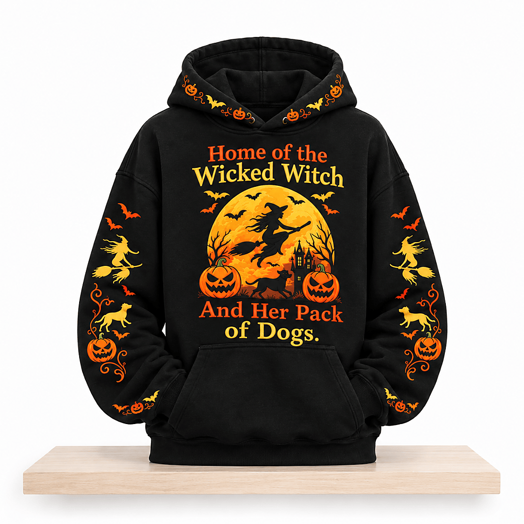 Home Of The Wicked Witch And Her Pack Of Dogs Halloween 2026 Hoodie Halloween Gifts For Sister - Foxy23shop