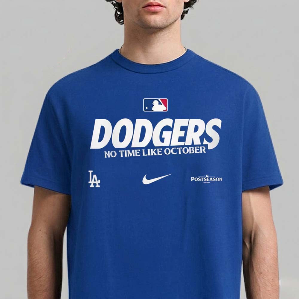 Los Angeles Dodgers 2026 MLB Postseason Authentic Collection Legend No Time Like October T-Shirt Fan Gift - Foxy23shop