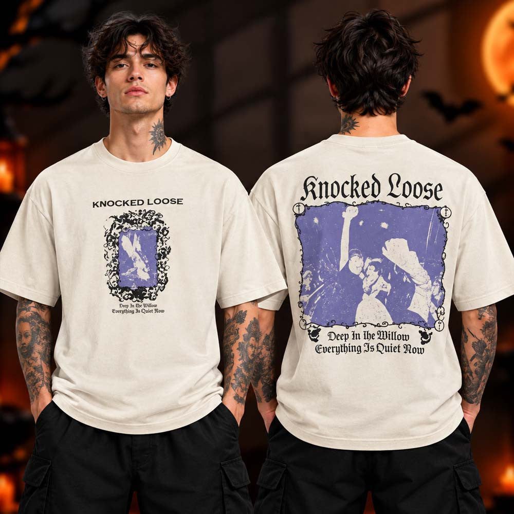 Knocked Loose Merch Deep In The Willow Everything Quite Now 2026 Shirt Knocked Loose Fans Gifts - Foxy23shop