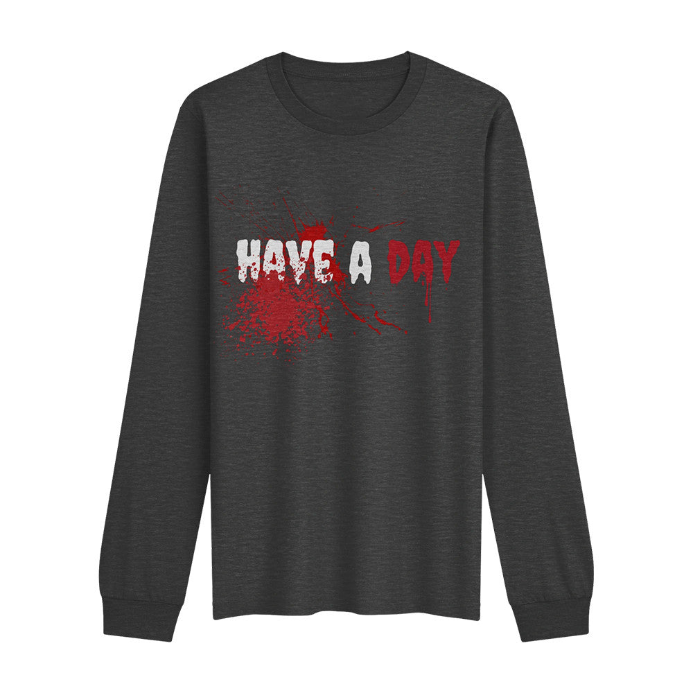 Microwave Society Store Merch Have A Day Blood Long Sleeve Shirt Gifts For Brother - Foxy23shop