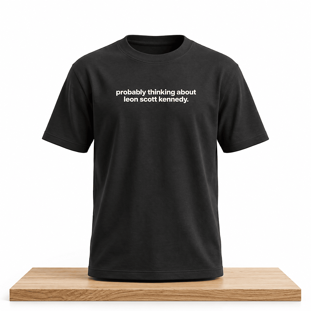 Probably Thinking About Leon Scott Kennedy T-Shirt Y2KTees Clothing Gift For BFF - Foxy23shop