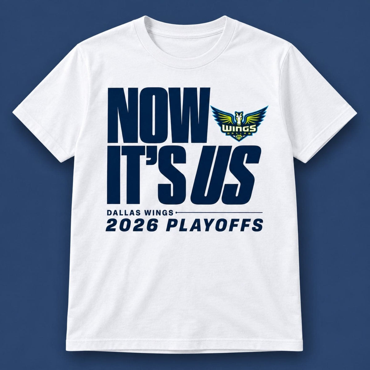 Now It's Us Dallas Wings 2026 Playoffs T-Shirt Dallas Wings Merch Basketball Fan Gear - Foxy23shop