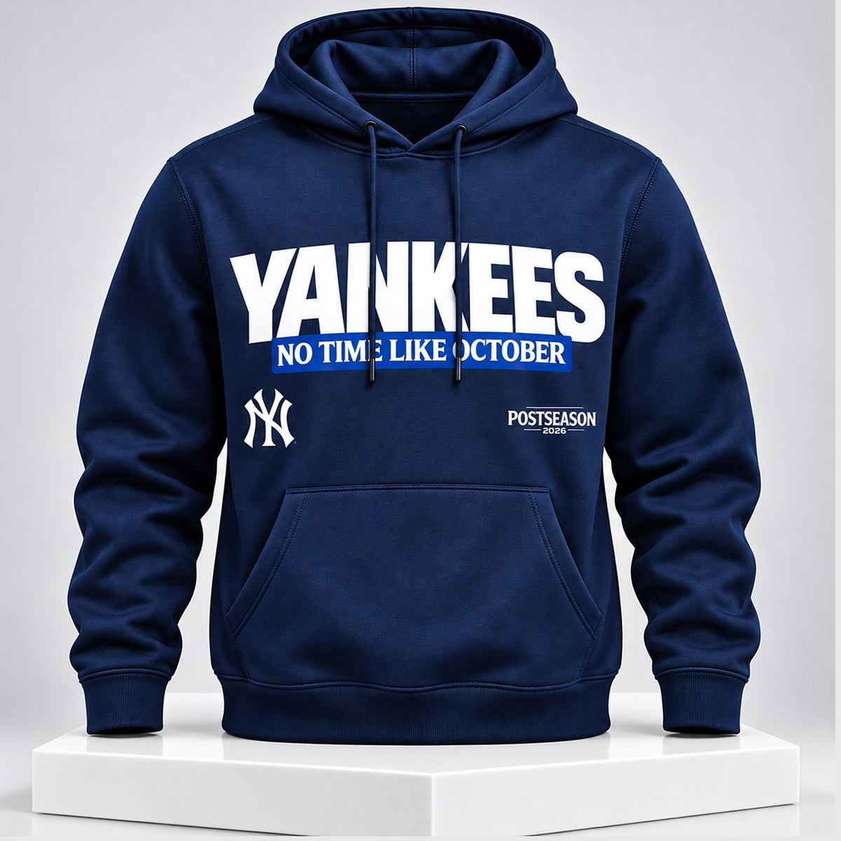 New York Yankees No Time Like October 2026 Postseason Hoodie New York Yankees Apparel Fan Gifts - Foxy23shop