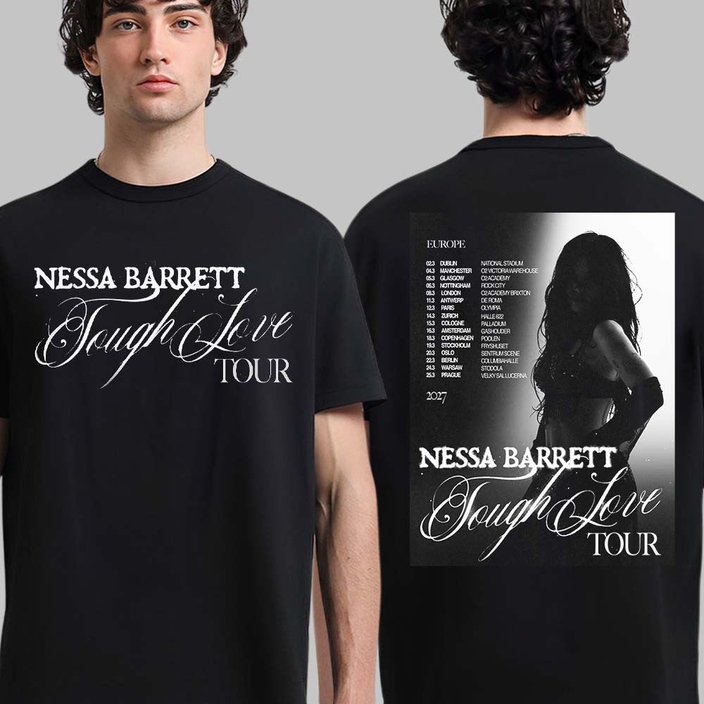 Nessa Barrett Tough Love Tour 2027 Europe Schedule Dates Two Sided T Shirt - Foxy23shop