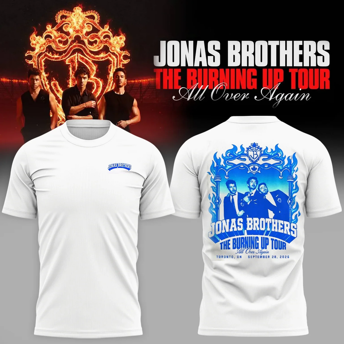 Jonas Brothers Merch The Burning Up Tour All Ove Again White Shirt Music Lovers Gift - Foxy23shop