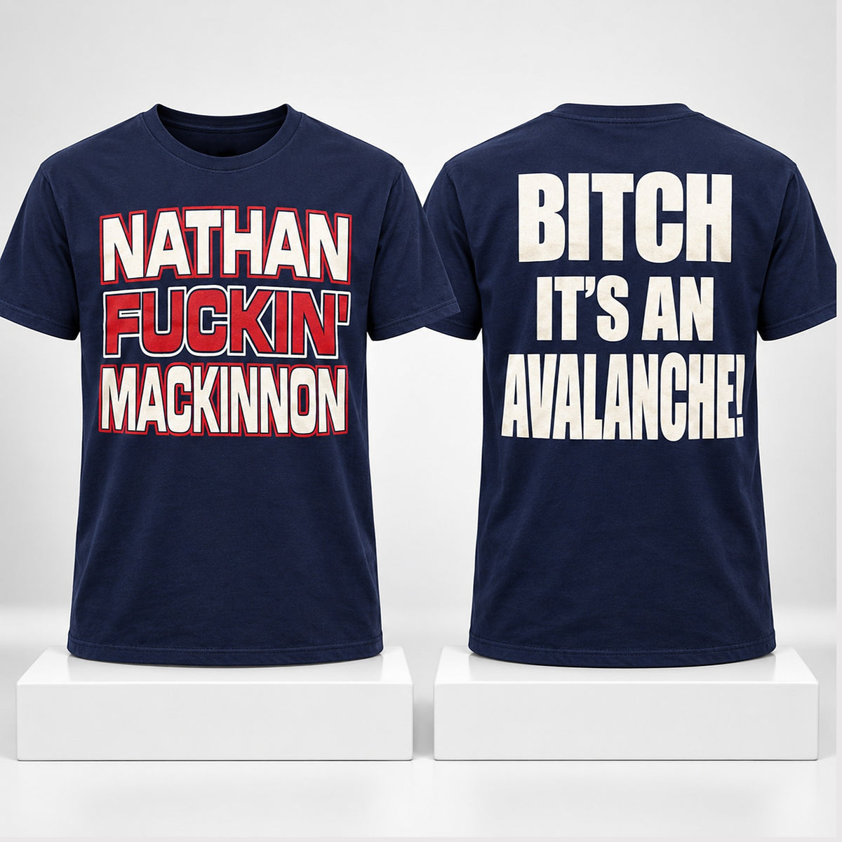 Nathan Fuckin Mackinnon Bitch Its An Avalanche 2026 Shirt Funny Gifts For Nathan MacKinnon Fans - Foxy23shop