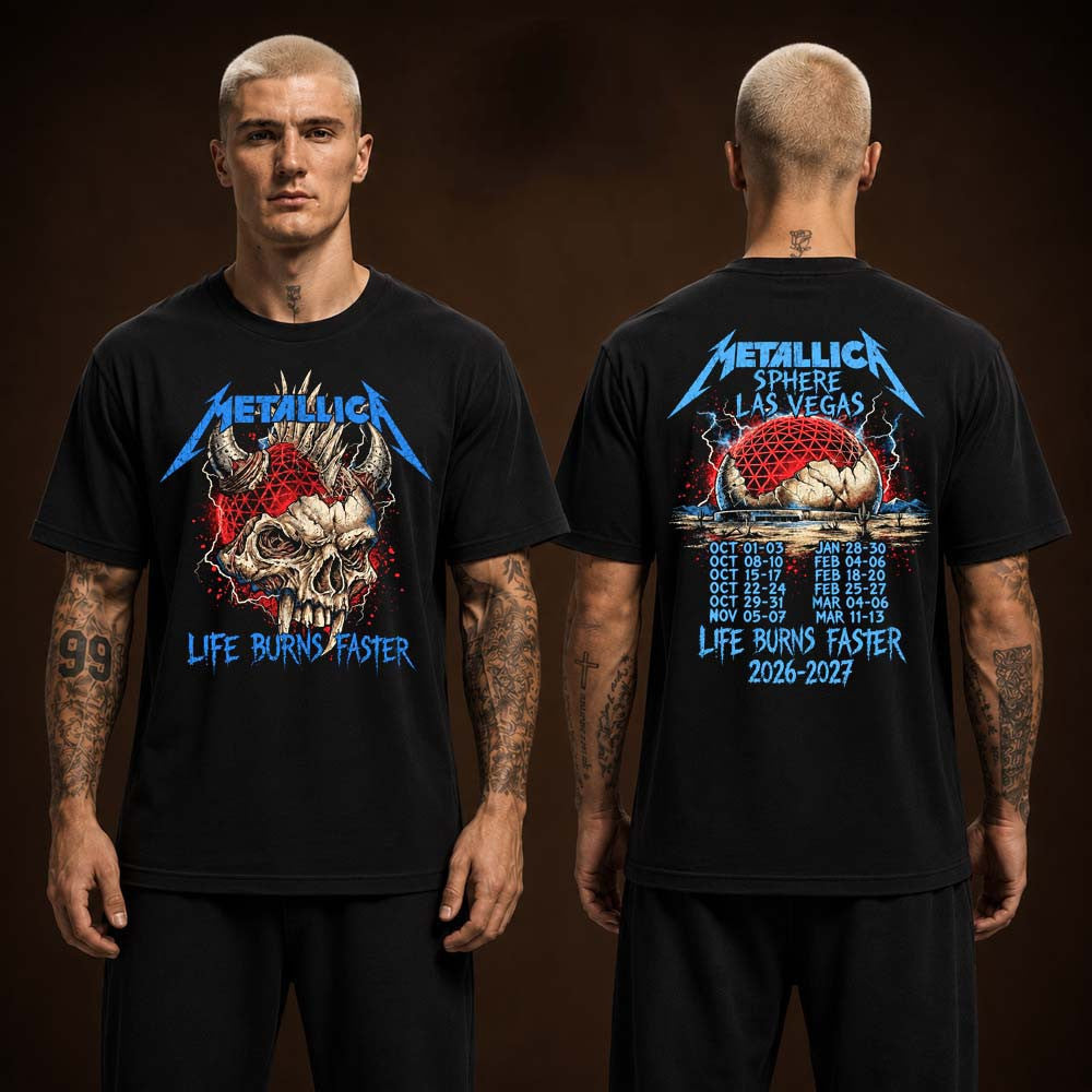 Metallica Merch Las Vegas At Sphere Life Burns Faster Tour 2026 2027 T-Shirt Gifts For Metallica Lovers - Foxy23shop