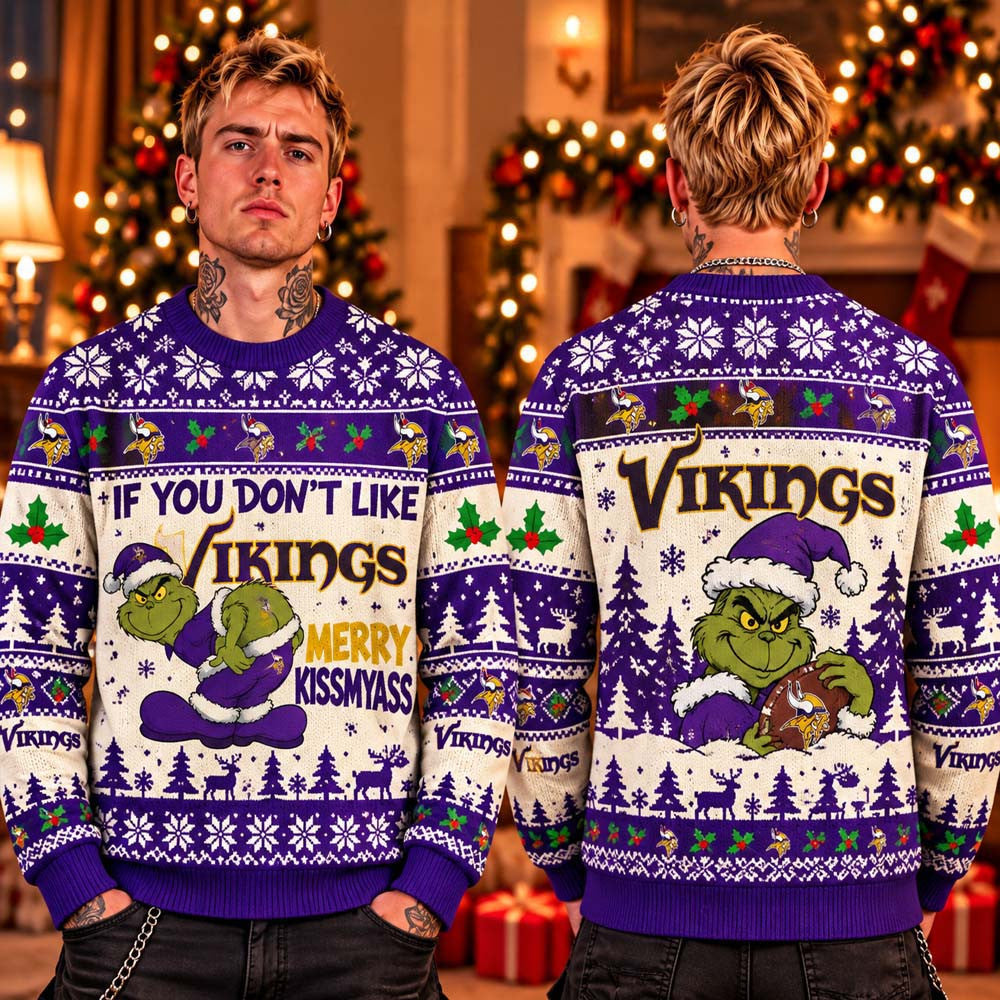 Minnesota Vikings If You Don't Like Ugly Christmas Sweater Xmas Gifts For Skol Nation - Foxy23shop