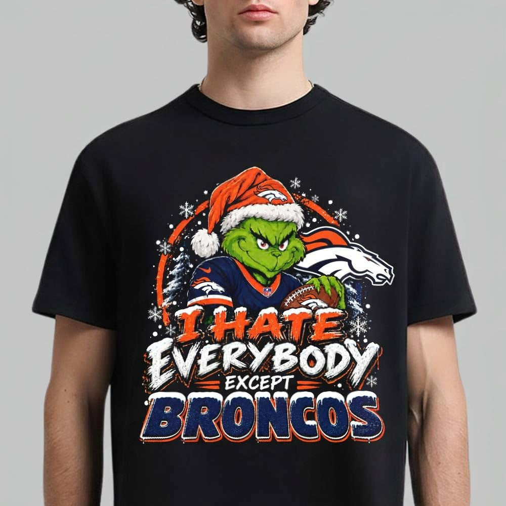 Denver Broncos Grinch I Hate Everybody Except Broncos NFL T-Shirt Gifts For Denver Fans - Foxy23shop