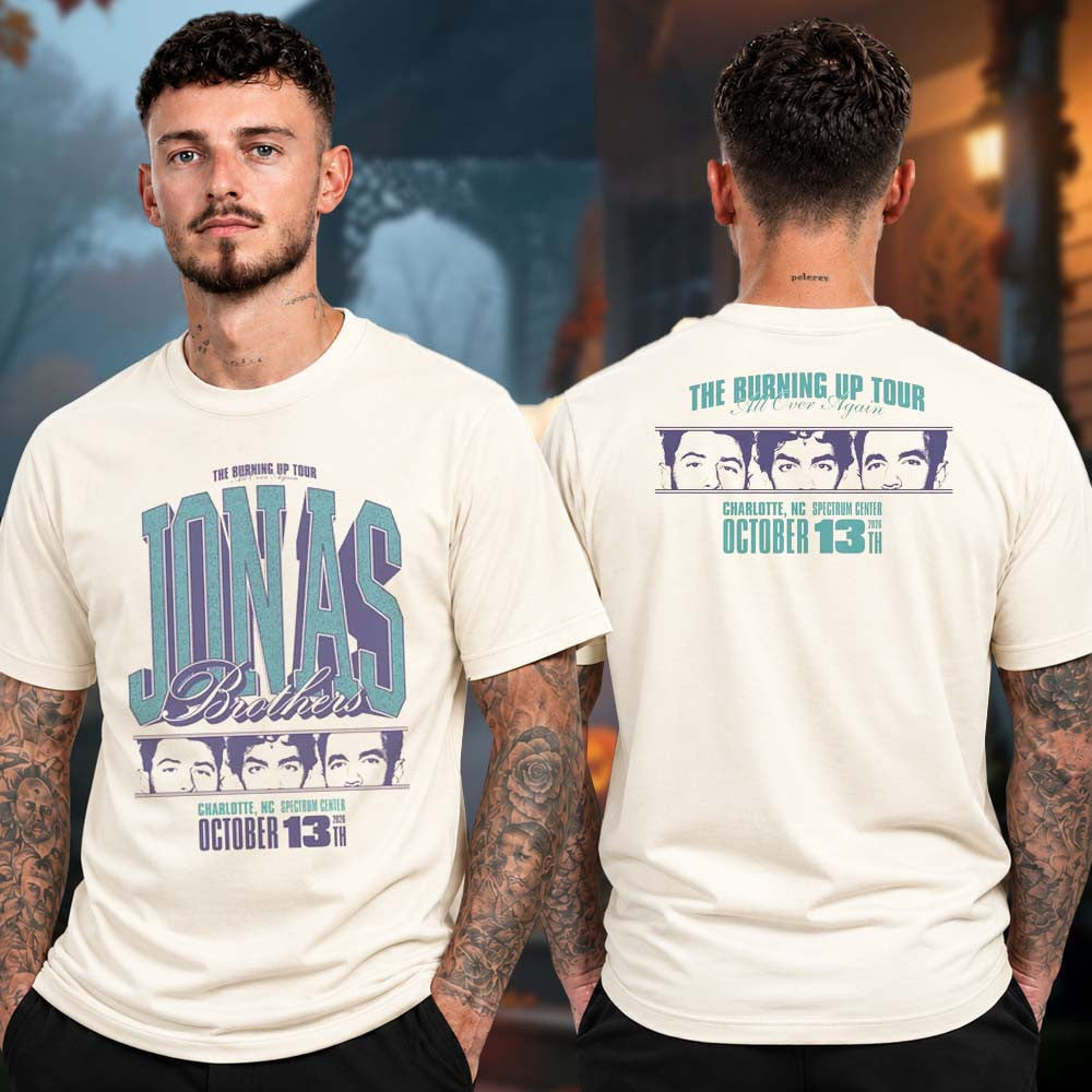 Jonas Brothers Merch Burning Up All Over Again Charlotte NC City T-Shirt Gifts For Joe Jonas Fans - Foxy23shop