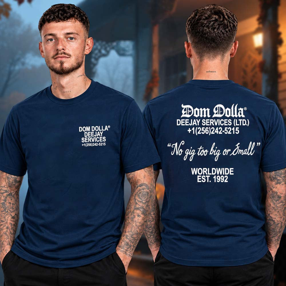 Dom Dolla Merch Deejay Services No Gig Too Big Or Small T-Shirt Gifts For Dom Dolla Lovers - Foxy23shop