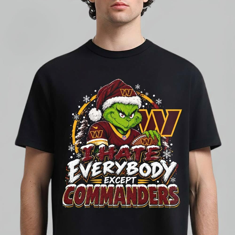 Washington Commanders Grinch I Hate Everybody Except Commanders Shirt Gift For Brother - Foxy23shop
