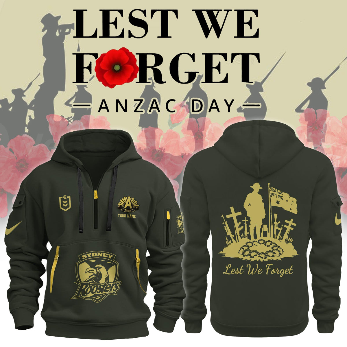 Custom Sydney Roosters Merch Anzac Day Lest We Forget Half Zip Hoodie Rugby Lovers Gifts - Foxy23shop