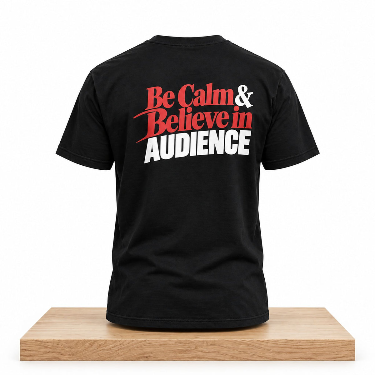 Be Calm And Believe In Audience Typographic Graphic T-Shirt Zerelam Clothing Streetwear Gift Idea - Foxy23shop