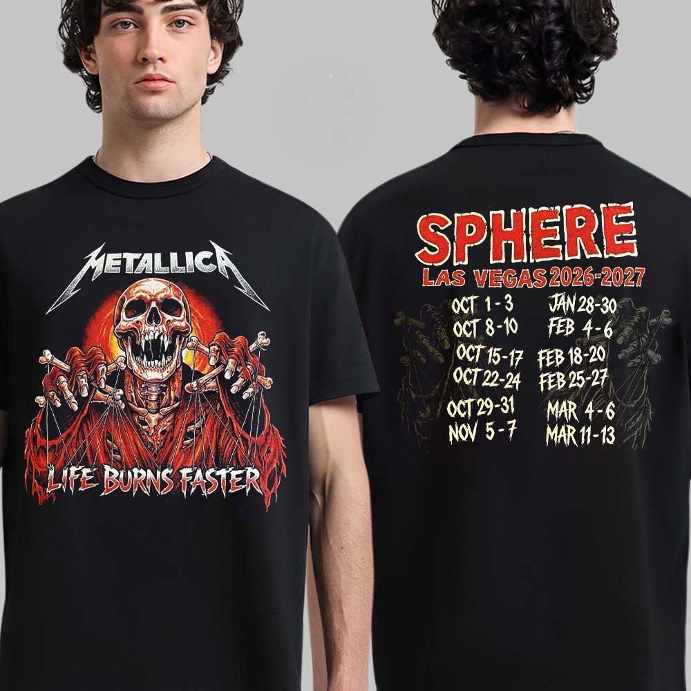 Metallica Las Vegas Live At Sphere 2026 2027 Life Burns Faster Tour T-Shirt Metallica Merch Gifts For Fans - Foxy23shop