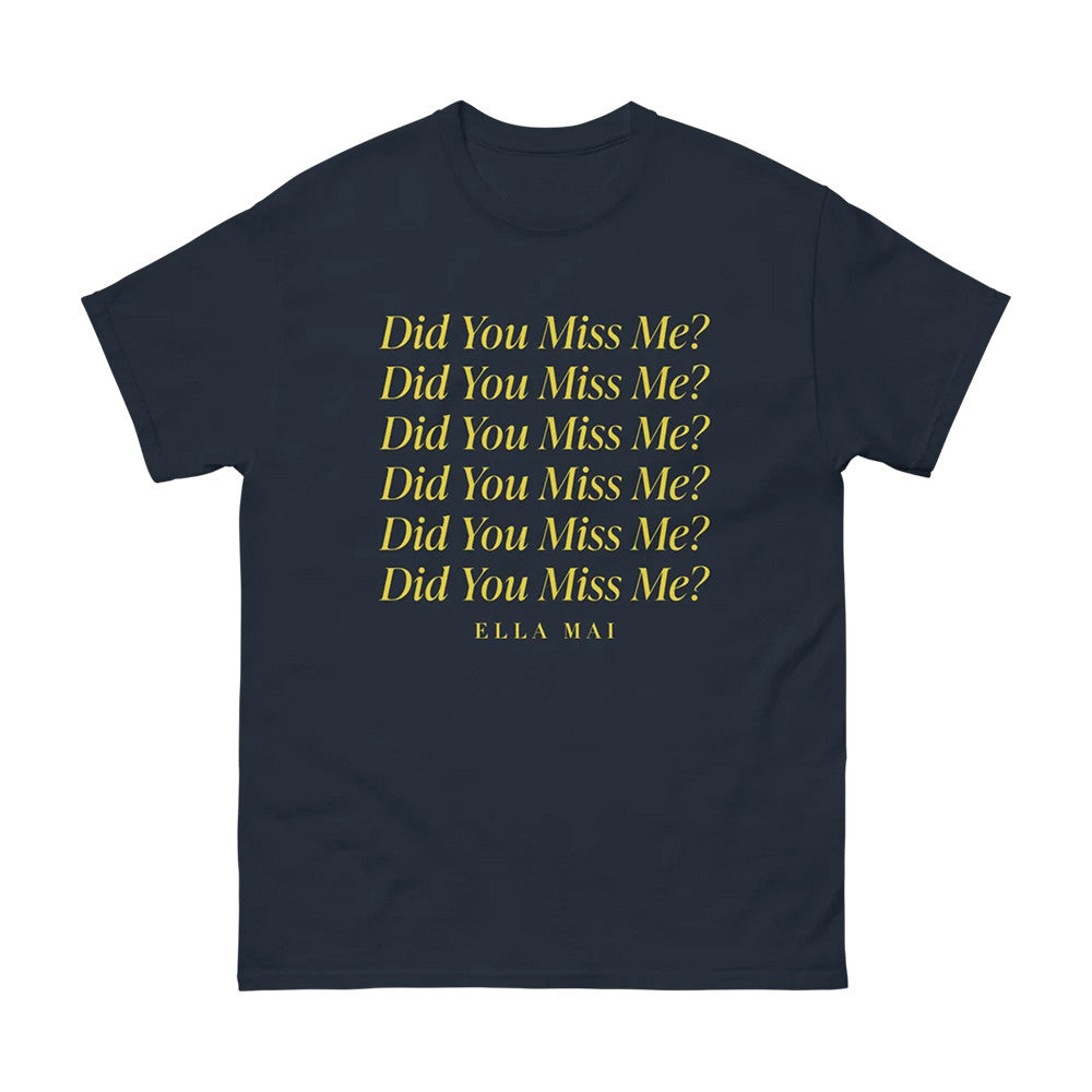 Did You Miss Me T-Shirt Interscope Shirt Unique Gift For Enthusiasts - Foxy23shop