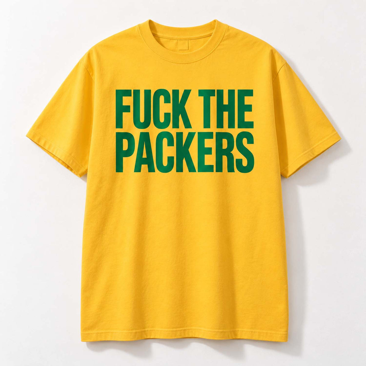 Green Bay Packers Fuck The Packers T-Shirt Funny Saying Shirt Gifts For Cheeseheads - Foxy23shop