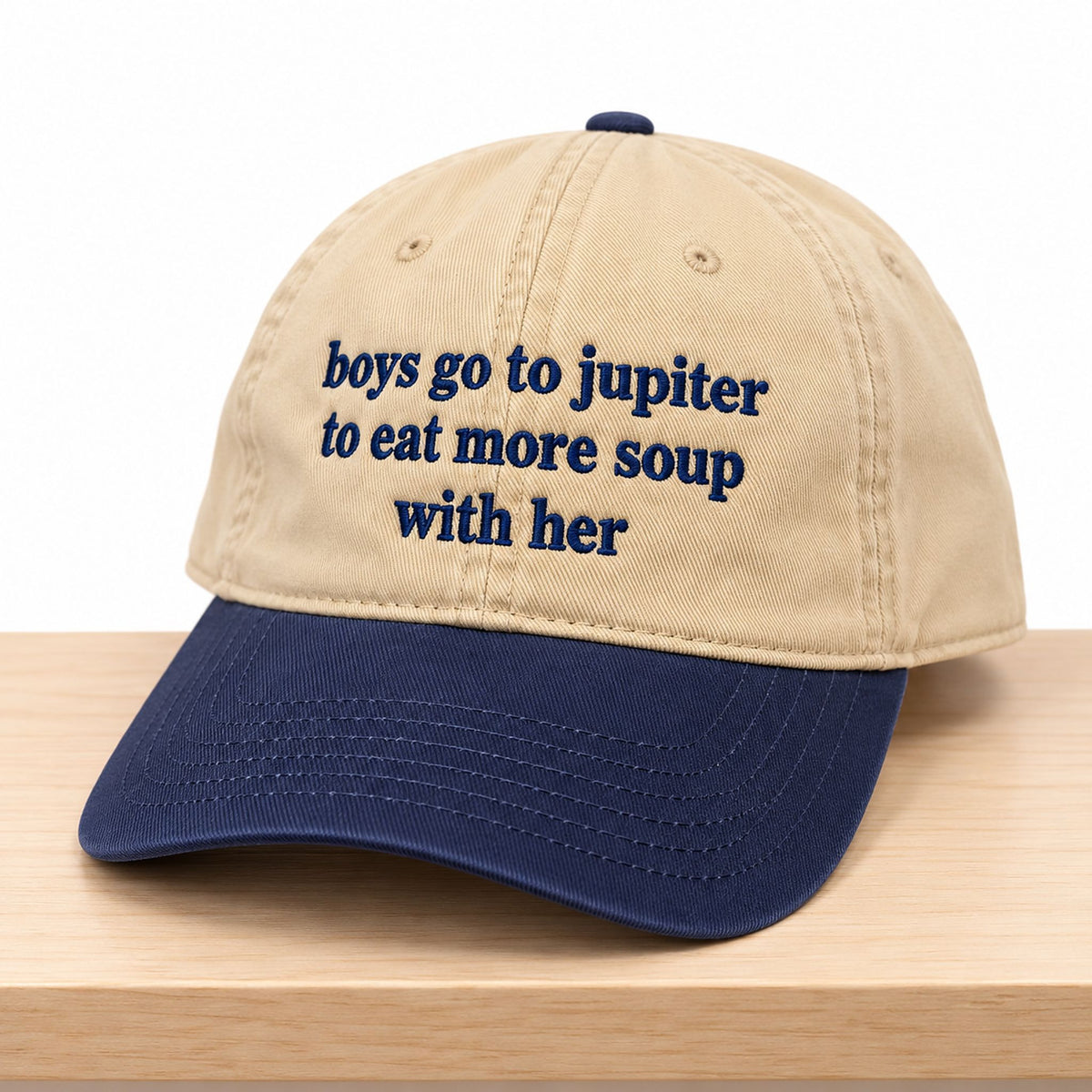 Boys Go To Jupiter To Eat More Soup With Her Hat Funny Saying Baseball Cap - Foxy23shop