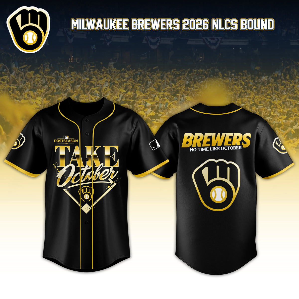 Milwaukee Brewers 2026 NLCS Bound Take October Jersey Best Presents For Brew Crew - Foxy23shop